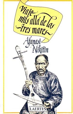 VIAJE MAS ALLA DE LOS TRES MARES | 9788475840406 | NIKITIN, AFANASI