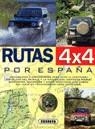 RUTAS 4X4 POR ESPAÑA | 9788430589395 | DÍAZ MARTÍ, FRANCISCO / MESA MESA, MANUEL / ALONSO SERRANO, MIGUEL