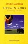 AFRICA EN GLOBO | 9788426130600 | LLANSANA, JAUME