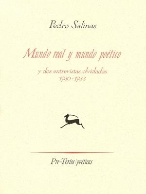 MUNDO REAL Y MUNDO POETICO Y DOS ENTREVISTAS OLVID | 9788481910933 | SALINAS, PEDRO