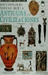 ANTIGUAS CIVILIZACIONES, DICCIONARIO VISUA. ALTEA | 9788437245553 | EQUIPO DORLING