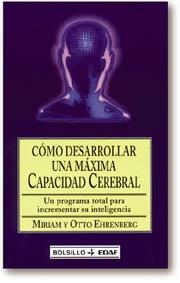 COMO DESARROLLAR UN MAXIMA CAPACIDAD CEREBRAL | 9788441401198 | EHRENBERG, M.O.