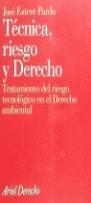 TECNICA, RIESGO Y DERECHO | 9788434416253 | ESTEVE PARDO, JOSE