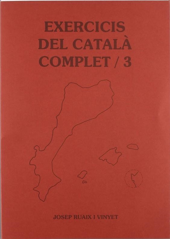 EXERCICIS DEL CATALA COMPLET 3 | 9788489812185 | RUAIX I VINYET, JOSEP