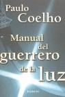 MANUAL DEL GUERRERO DE LA LUZ | 9788408027935 | COELHO , PAULO