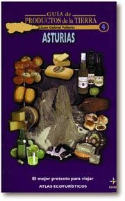 ASTURIAS GUIA PRODUCTOS DE LA TIERRA | 9788441403130 | J. G. PALLARÉS.