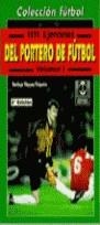 1111 EJERCICIOS DEL PORTERO DE FUTBOL 3 VOL. | 9788480190886 | VAZQUEZ