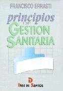 PRINCIPIOS DE GESTION SANITARIA | 9788479782757 | ERRASTI, F.