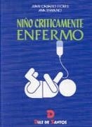 NIÑO CRITICAMENTE ENFERMO | 9788479782689 | CASADO FLORES, JUAN/SERRANO, ANA