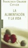 ALIMENTACION Y LA VIDA, LA | 9788483063286 | GRANDE COVIAN, FRANCISCO