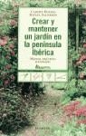 CREAR Y MANTENER UN JARDIN EN LA PENINSULA IBE. | 9788408019855 | DUERTO/SALMERON