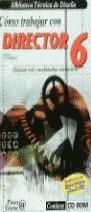DIRECTOR 6 , COMO TRABAJAR CON | 9788489245686 | CEBALLOS , LUIS