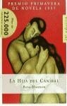 HIJA DEL CANIBAL ,LA | 9788423976690 | MONTERO ,ROSA