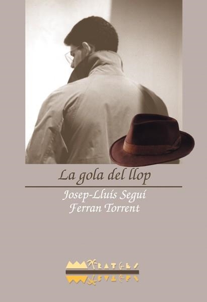 GOLA DEL LLOP, LA | 9788486390983 | SEGUI/TORRENT