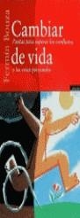 CAMBIAR DE VIDA | 9788478808977 | BOUZA, FERMIN