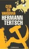 CITA EN VARSOVIA | 9788484503057 | TERTSCH, HERMANN