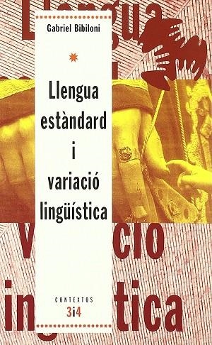 LLENGUA ESTANDARD I VARIACIO LINGüISTICA | 9788475025216 | BIBILONI ,GABRIEL