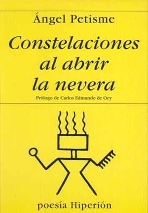 CONSTELACIONES AL ABRIR LA NEVERA | 9788475174730 | PETISME,ANGEL