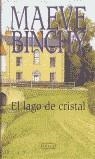 LAGO DE CRISTAL, EL | 9788478883530 | BINCHY, MAEVE