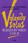 VOLANDO SOLAS .MUJERES SIN PAREJA A LOS 40 | 9788449303975 | ANDERSON/STEWART/DIMIDJIAN