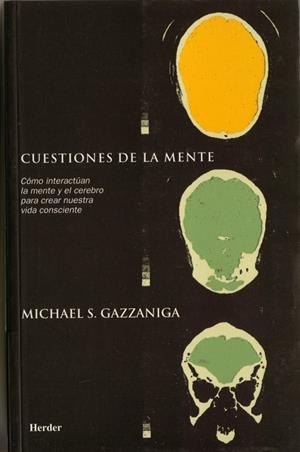 CUESTIONES DE LA MENTE | 9788425420368 | GAZZANIGA , MICHAEL S.