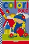 COLORI 8000 | 9788478837175 | VARIOS