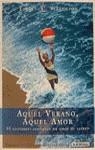 AQUEL VERANO,AQUEL AMOR .33 ESCRITORES AMOR ... | 9788423978342 | D.A.