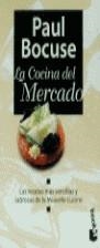 COCINA DEL MERCADO, LA | 9788483280102 | BOCUSE , PAUL