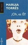 ¡OH, ES EL! | 9788401418822 | TORRES, MARUJA