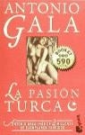 PASION TURCA, LA | 9788408026938 | GALA, ANTONIO