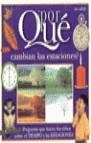 POR QUE CAMBIAN LAS ESTACIONES ? | 9788434854888 | AA.VV.