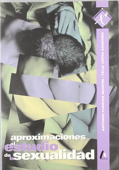 APROXIMACIONES AL ESTUDIO DE LA SEXUALIDAD | 9788481960860 | FUERTES MARTIN, ANTONIO / LOPEZ SANCHEZ, FELIX