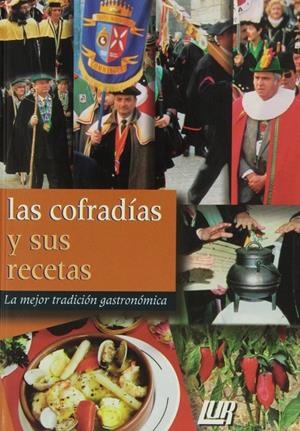 COFRADIAS Y SUS RECETAS, LAS | 9788470994302 | URRETABIZKAIA INTXAUSTI, JOSEBA