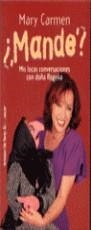 MANDE MIS LOCAS CONVERSACIONES CON DOÑA ROGELIA | 9788484600640 | MARY CARMEN