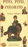 PITO, PITO, COLORITO | 9788476511268 | BRAVO-VILLASANTE, CARMEN / SEL.