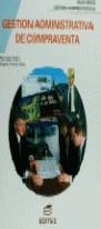 GESTION ADMINISTRATIVA DE COMPRAVENTA | 9788471315373 | VVAA