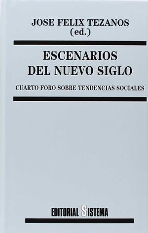ESCENARIOS DEL NUEVO SIGLO | 9788486497477 | TENAZOS, JOSE FELIX