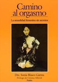 CAMINO AL ORGASMO | 9788449300271 | BLASCO, SONIA