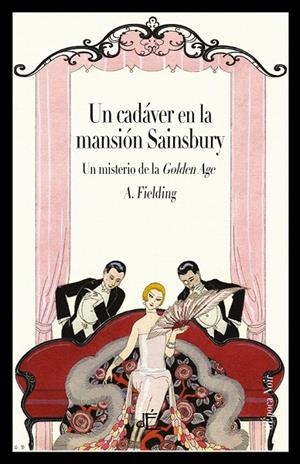 UN CADAVER EN LA MANSION SAINSBURY ED. ILUSTRADA | 9788412129106 | FIELDING A. E.
