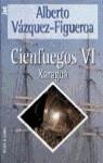 CIENFUEGOS VI XARAGUA | 9788401469763 | VAZQUEZ-FIGUEROA, A.