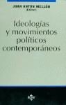 IDEOLOGIAS Y MOVIMIENTOS POLITICOS CONTEMPORANEOS | 9788430932634 | MELLON , JOAN ANTON