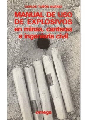 MANUAL DE USO DE EXPLOSIVOS | 9788428208550 | TUÑON, CARLOS