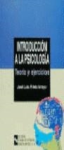 INTRODUCCION A LA PSICOLOGIA TEORIA Y EJERCICIOS | 9788480042444 | PRIETO ARROYO, JOSE LUIS