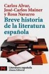 BREVE HISTORIA DE LA LITERATURA ESPAÑOLA | 9788420634036 | VVAA