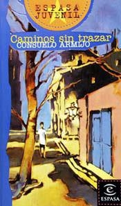 CAMINOS SIN TRAZAR | 9788423990375 | ARMIJO , CONSUELO
