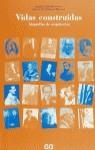 VIDAS CONSTRUIDAS | 9788425216978 | VVAA