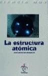 ESTRUCTURA ATOMICA , LA | 9788429453584 | MONCHO MORALES , JOSE