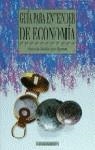 ENTENDER DE ECONOMIA, GUIA PARA | 9788436811728 | PULIDO SAN ROMAN, SERGIO