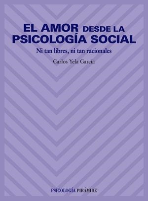 AMOR DESDE LA PSICOLOGIA SOCIAL EL | 9788436814484 | YELA GARCIA, CARLOS
