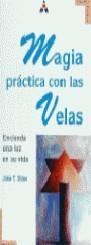 MAGIA PRACTICA CON LAS VELAS | 9788489832060 | SHINE, Jake T.
